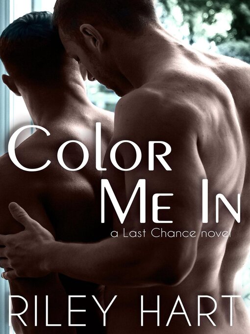 Title details for Color Me In by Riley Hart - Available